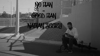 No plan  Good plan Nathan Seeley [upl. by Esojnauj]