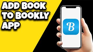 How To Add Book To Bookly App [upl. by Grega]