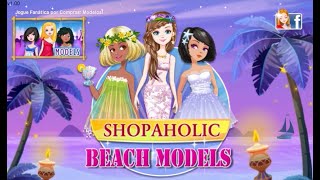 SHOPAHOLIC BEACH MODELS [upl. by Sibbie]