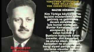 Nazim Hikmet Turk Milletini Yok Edemezler 1954 Budapeste Radyosu [upl. by Trutko924]