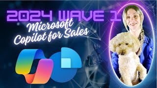 2024 Wave 1 Release Notes  Microsoft Copilot for Sales [upl. by Xxam]