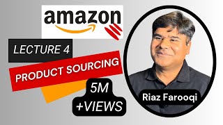 Amazon Lecture 4 Product Sourcing by Riaz Farooqi amazon riazfarooqi productsourcing fyp amazon [upl. by Kolb]