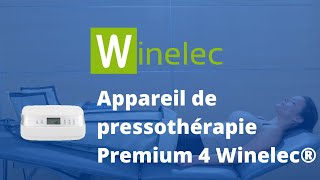 Appareil de pressothérapie Premium 4 Winelec®  SISSEL France [upl. by Rad818]