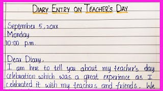 Diary Entry On Teachers Day Celebration 2021  EssentialEssayWriting  Diary Writing [upl. by Namlaz564]