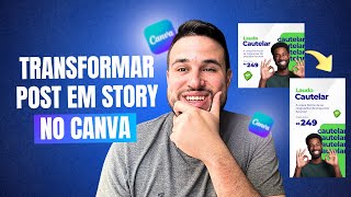 Transformando qualquer post em story no Canva 2024 Guia Atualizado e Fácil com Técnicas [upl. by Atteynad]