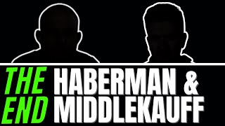 Haberman amp Middlekauff Era Ends [upl. by Everara]