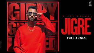 Jigre Full Audio Gippy Grewal  Byg Byrd  Ricky Khan  Humble Music  New Punjabi Songs 2021 [upl. by Eidnac689]