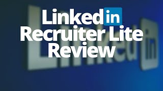 Linkedin Recruiter Lite Review  Finding candidates  UK price [upl. by Kathlene]