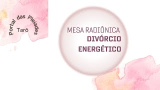 DIVORCIO ENERGÉTICO radiestesia RECEBA [upl. by Frieda]