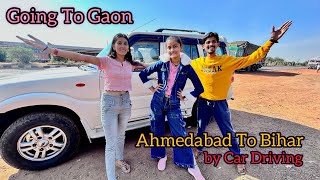 Ahmedabad To Bihar by Car Driving  Going to Gaon  aman dancer real [upl. by Asnerek]