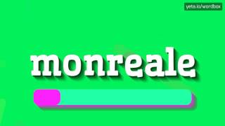 MONREALE  HOW TO PRONOUNCE IT [upl. by Leinaj]