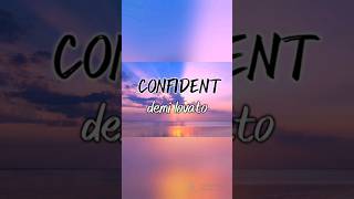 Confidentlyricsdemi lovato [upl. by Felicidad34]