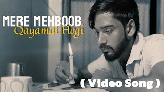 Mere Mehboob Qayamat Hogi  Kishore Kumar  Kaif Mirza Video Song 🎵 [upl. by Htennek]