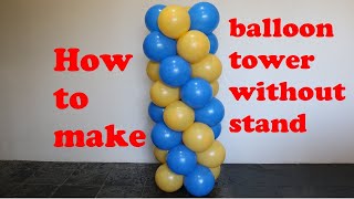 The easiest and cheapest balloon standtower without stand [upl. by Eileen]