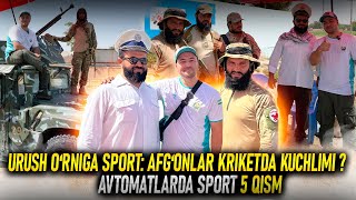 Urush o‘rniga sport Afg‘onlar kriketda kuchlimi  Avtomatlarda sport [upl. by Eixor]