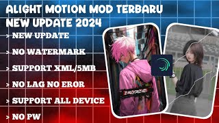 alight motion mod apk terbaru 2024 😱😱😱 [upl. by Eanrahs]