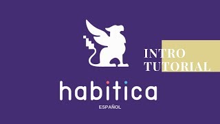 HABITICA  TUTORIAL ESPAÑOL [upl. by Acinonrev]