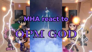 MHA react to Saitama vs OPM GOD part 33 FINALLY [upl. by Atiuqahs]