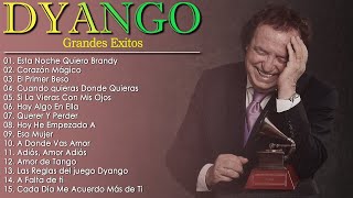 DYANGO MIX EXITOS SUS MEJORES CANCIONES [upl. by Gherardo]