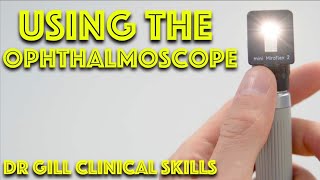 Examination of the Eye with an Ophthalmoscope [upl. by Hadwin85]