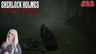 Lets Play Sherlock Holmes Blind Part 22 Bayou Brainwashing  THE AWAKENED [upl. by Ubana]