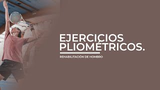 Rehabilitación Hombro  Ejercicios Pliométricos [upl. by Haleemaj]