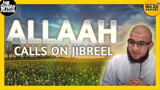 Allaah Calls on Jibreel Allaahs Love amp Hate  Abu Mussab Wajdi Akkari [upl. by Ecenahs]