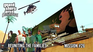 REUNITING THE FAMILIES  MISSION 26  GTA SAN ANDREAS GAMEPLAY [upl. by Jandy]