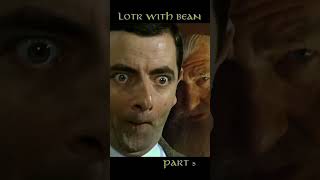 LOTR With Bean Part 5 [upl. by Nyer]