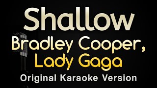 Shallow  Bradley Cooper Lady Gaga Karaoke Songs With Lyrics  Original Key [upl. by Swiercz]