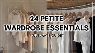 24 PETITE Wardrobe Essentials For EVERY SEASON 2024 Ultimate Petite Clothing Guide [upl. by Silverman977]