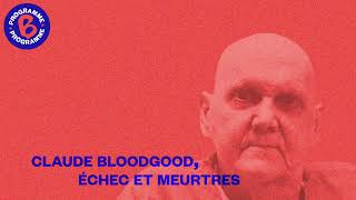 Claude Bloodgood échec et meurtres [upl. by Nosrettap891]