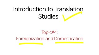 Foreignization and Domestication  Introduction to Translation Studies in Urdu Hindi 4 [upl. by Geis93]