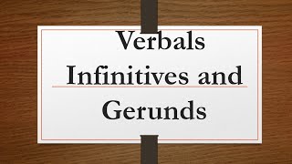 Verbals Infinitive and Gerund [upl. by Etyak]