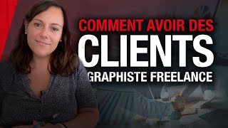 Comment avoir des clients pour le designer graphic [upl. by Pierrepont]