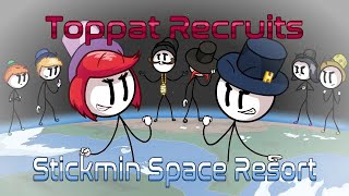 Toppat Recruits with Stickmin Space Resort Music Requested by BotKiller 9000 [upl. by Balduin]