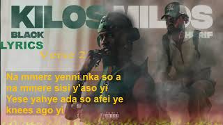 Black Sherif  Kilos Milos Lyrics [upl. by Jorgenson]