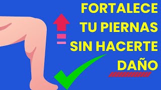 ✅LOS 4 MEJORES EJERCICIOS PARA FORTALECER LAS PIERNAS SIN HACERTE DAÑO🦵 [upl. by Tiffy519]