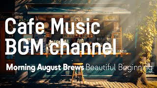 Cafe Music BGM channel  Beautiful Beginning Official Music Video [upl. by Robins]