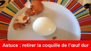 Astuce  écaler facilement un oeuf [upl. by Chlores661]