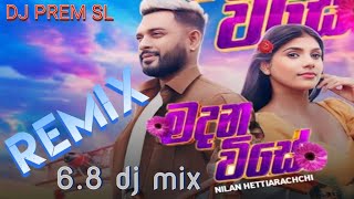 Madana vise remix මදන විසේ  68 extended dance mix Nilan hettiarachchi new song [upl. by Jamey]