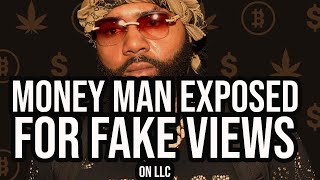 Money Man EXPOSED for FAKE VIEWS on his new track LLC [upl. by Ydner231]