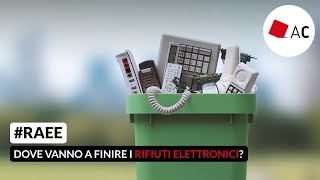 Raee dove vanno a finire i rifiuti elettronici [upl. by Jensen894]