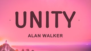 Alan Walker  Unity Lyrics ft Walkers [upl. by Amathist]