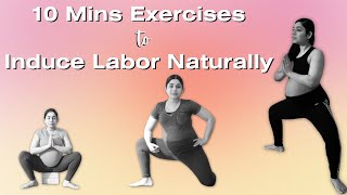 10 Mins Exercises to Help Engage the Baby amp Induce Labor Naturally at Home  Labor and Birth Prep [upl. by Okomot274]