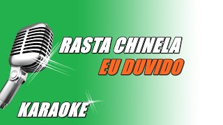 Rasta Chinela  Eu Duvido Karaoke [upl. by Eisle746]