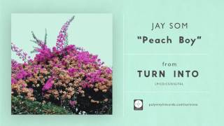 Jay Som  Peach Boy OFFICIAL AUDIO [upl. by Arratal]