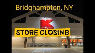 Closing Kmart  Bridgehampton NY Last Day [upl. by Nath]