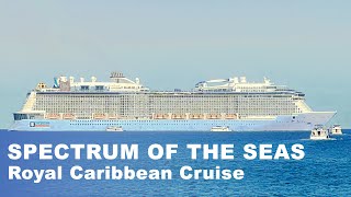 Royal Caribbean Singapore Cruise 6 Days 5 Nights Spectrum of the Seas to Malaysia and Thailand [upl. by Trueblood]