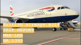 ✈ British Airways A319  Manchester  London Heathrow  Trip Report ✈ [upl. by Eart]